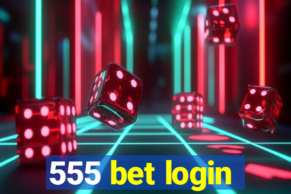 555 bet login